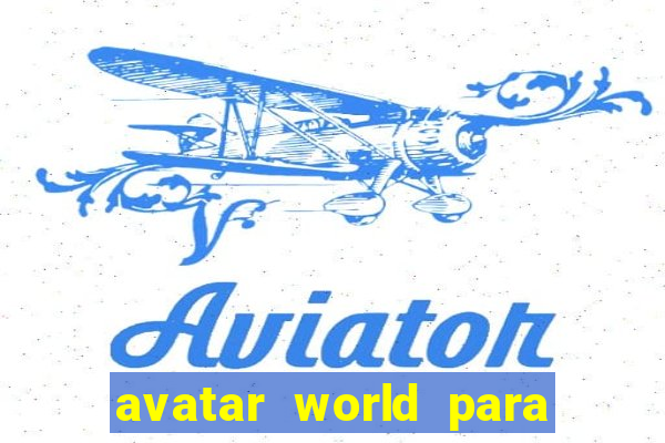 avatar world para imprimir e colorir